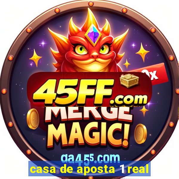casa de aposta 1 real